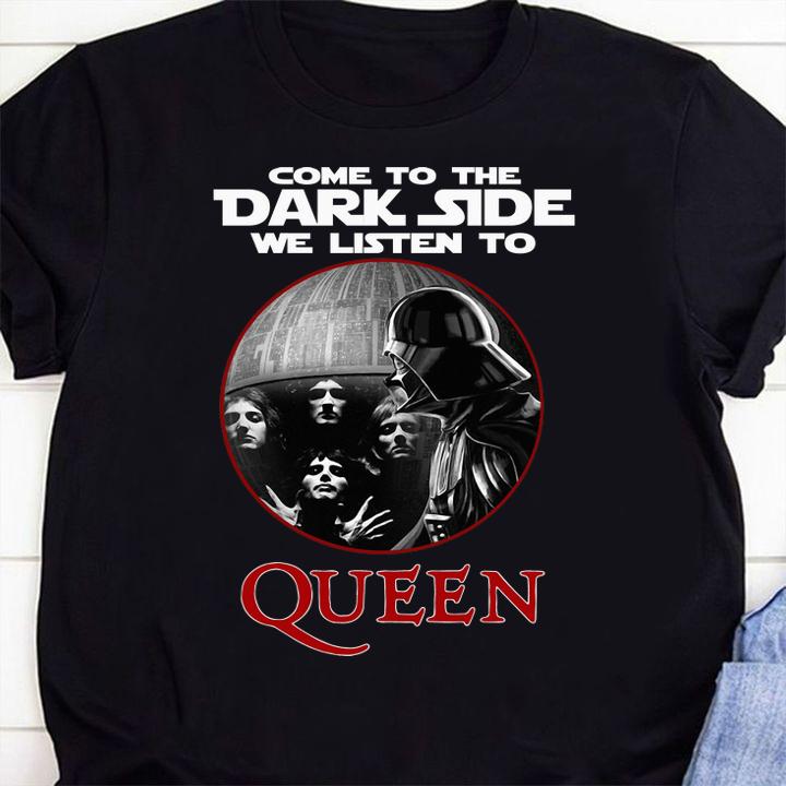 Darth Vader come to the dark side we listen to Queen t-shirt shirt