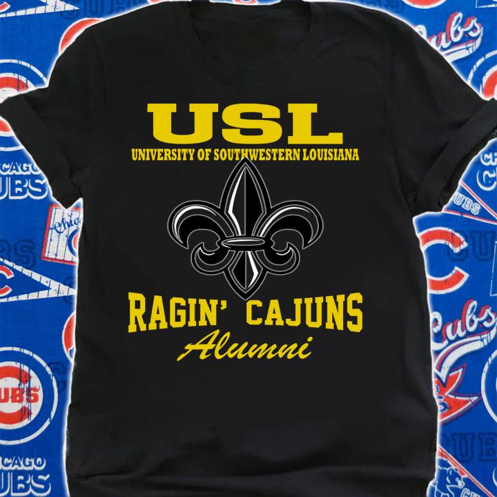 Usl University Of Southwestern Louisiana Ragin’ Cajuns Alumni t-shirt shirt