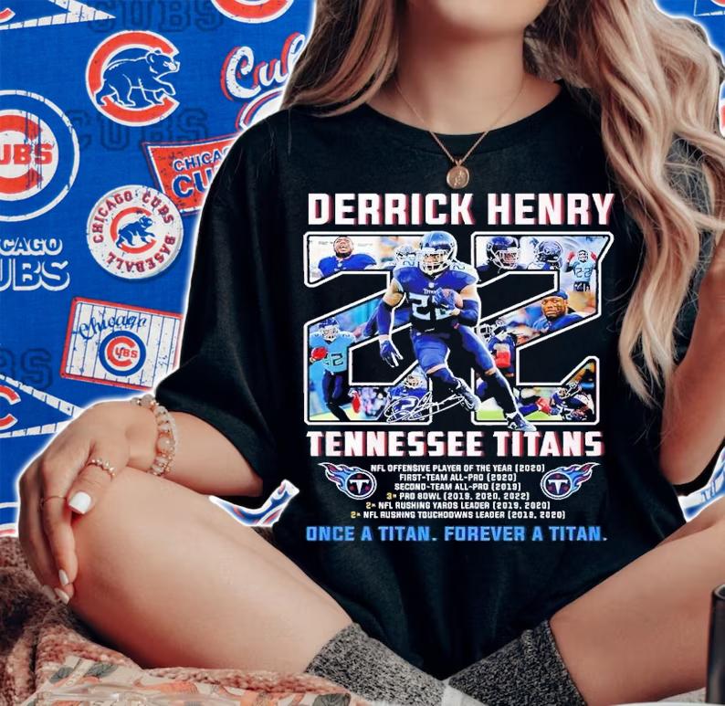 Derrick Henry Tennessee Titans once a Titan forever a titan t-shirt woman shirt
