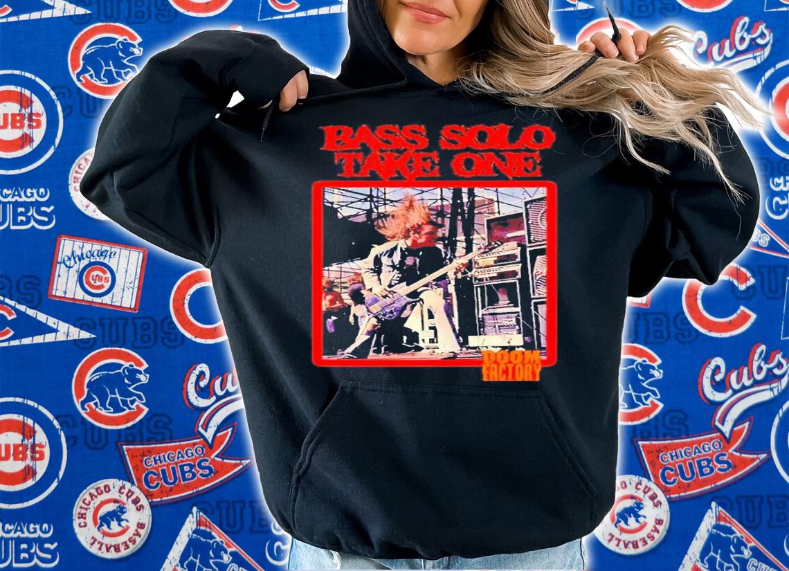 Bass Solo Take One Doom Factory Shirt t-shirt hoodie