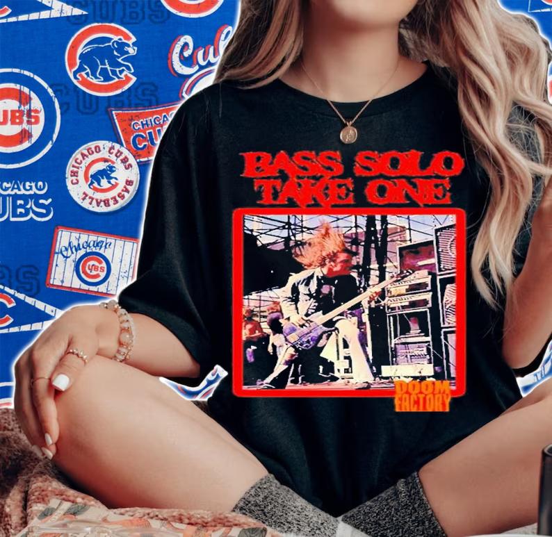 Bass Solo Take One Doom Factory Shirt t-shirt woman shirt