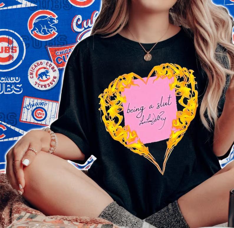 Being a slut love Lana Del Rey shirt t-shirt woman shirt