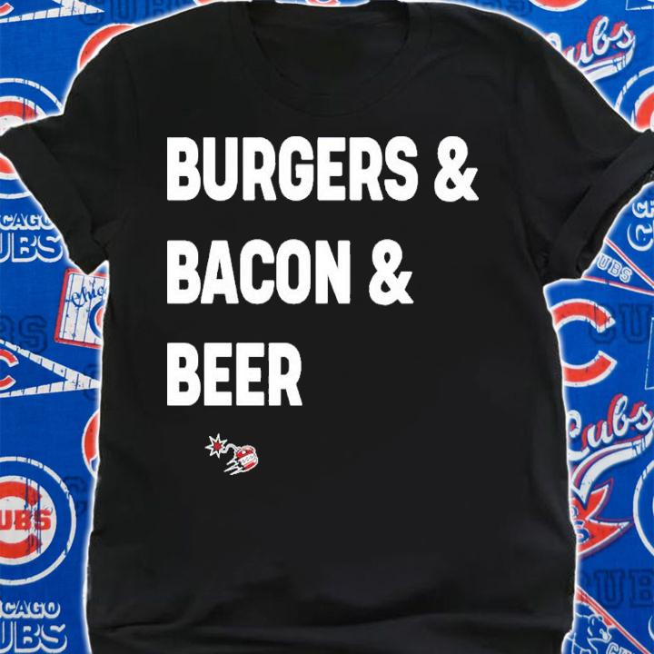 Burgers Bacon Beer Shirt t-shirt shirt