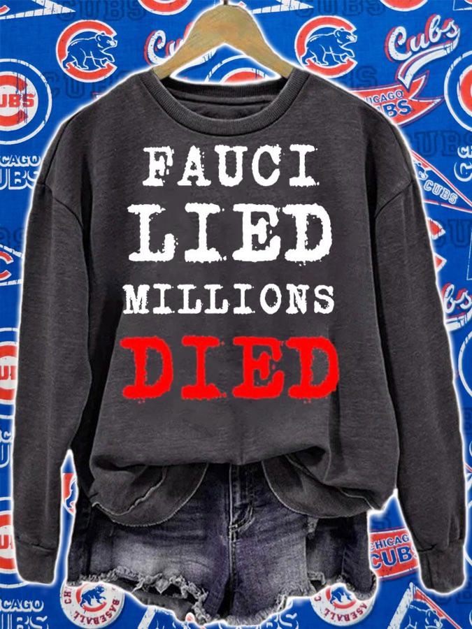 Fauci Lied Millions Died Shirt t-shirt sweatshirt