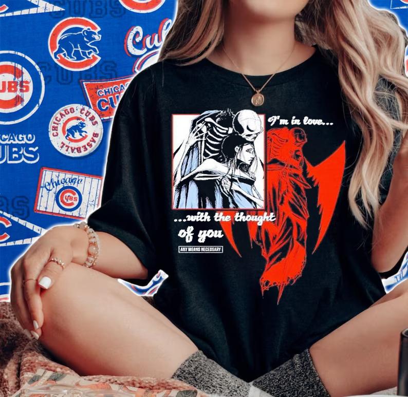 I'm in love with the thought of you shirt t-shirt woman shirt