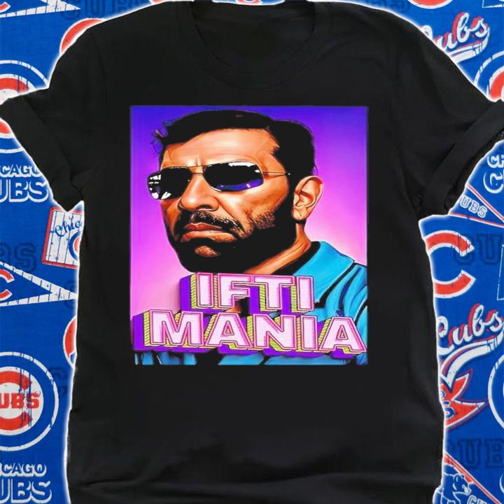 Ifti Mania shirt t-shirt shirt