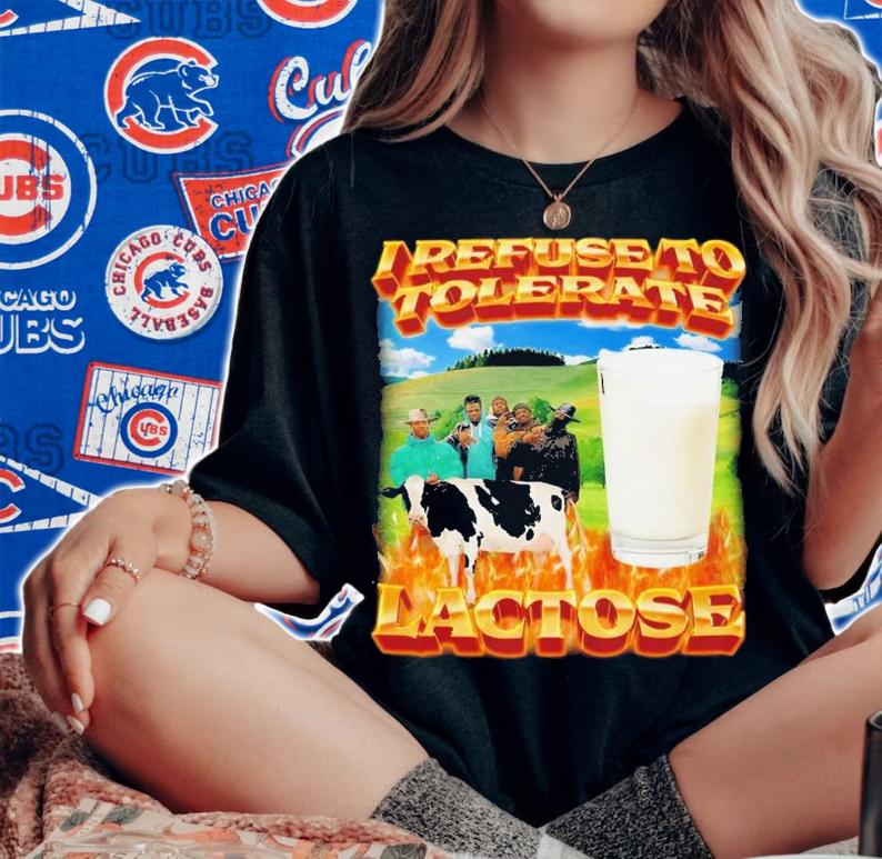 I refuse to tolerate lactose shirt t-shirt woman shirt
