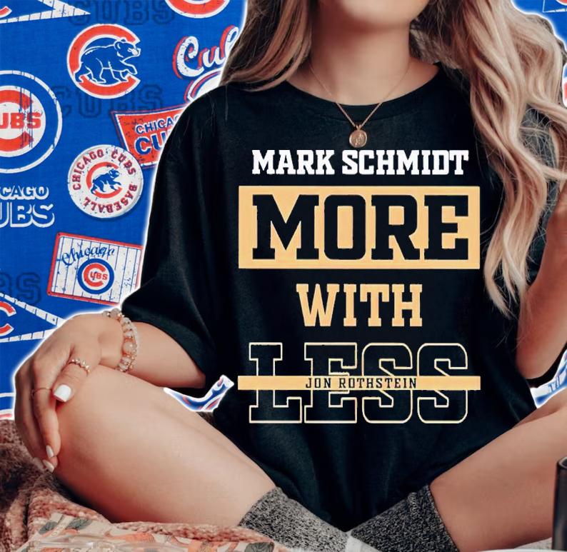 Mark Schmidt more with Less Jon Rothstein shirt t-shirt woman shirt