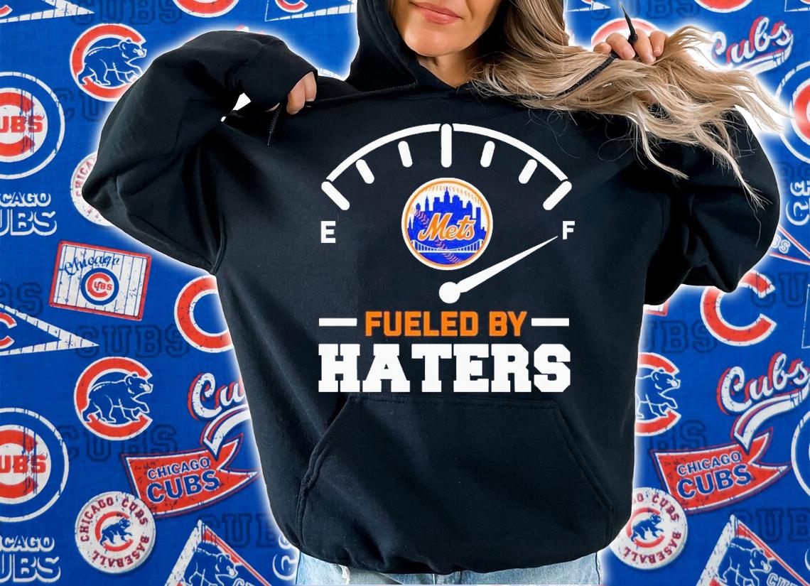 New York Mets fueled by haters shirt t-shirt hoodie