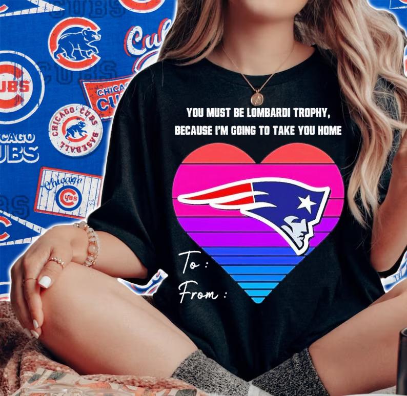 New England Patriots you must be lombardi trophy because i'm going to take you home shirt t-shirt woman shirt