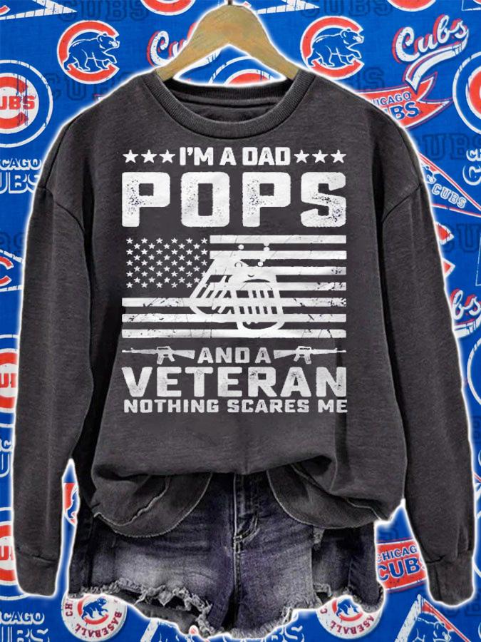Im A Dad Pops And A Veteran Nothing Scares Me Funny Gifts Shirt t-shirt sweatshirt