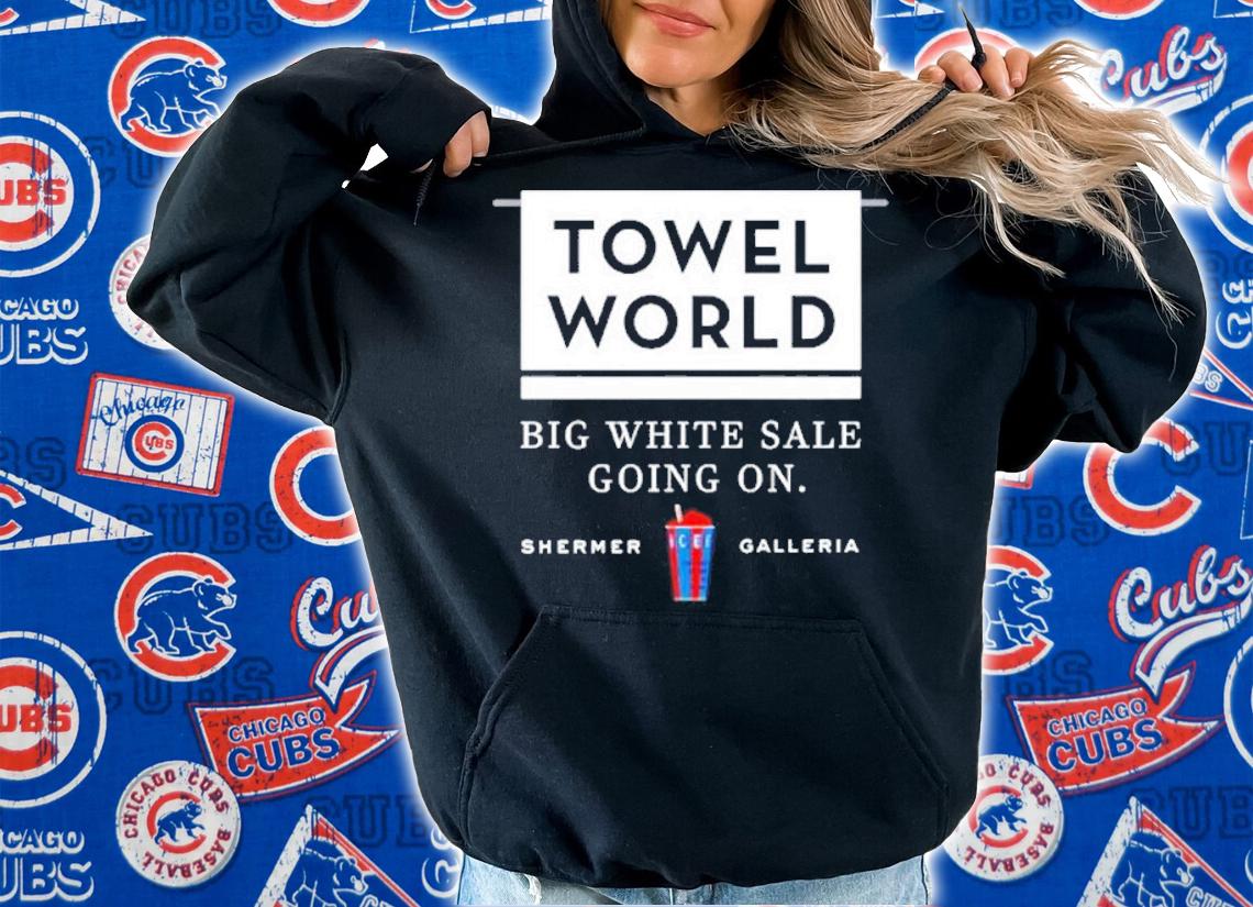 Towel World Big White Sale Going On Shermer Galleria Shirt