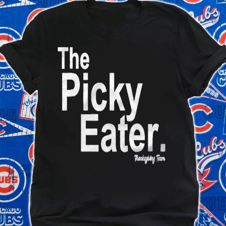 Thanksgiving Family Matching Team Squad The Picky Eater Shirt