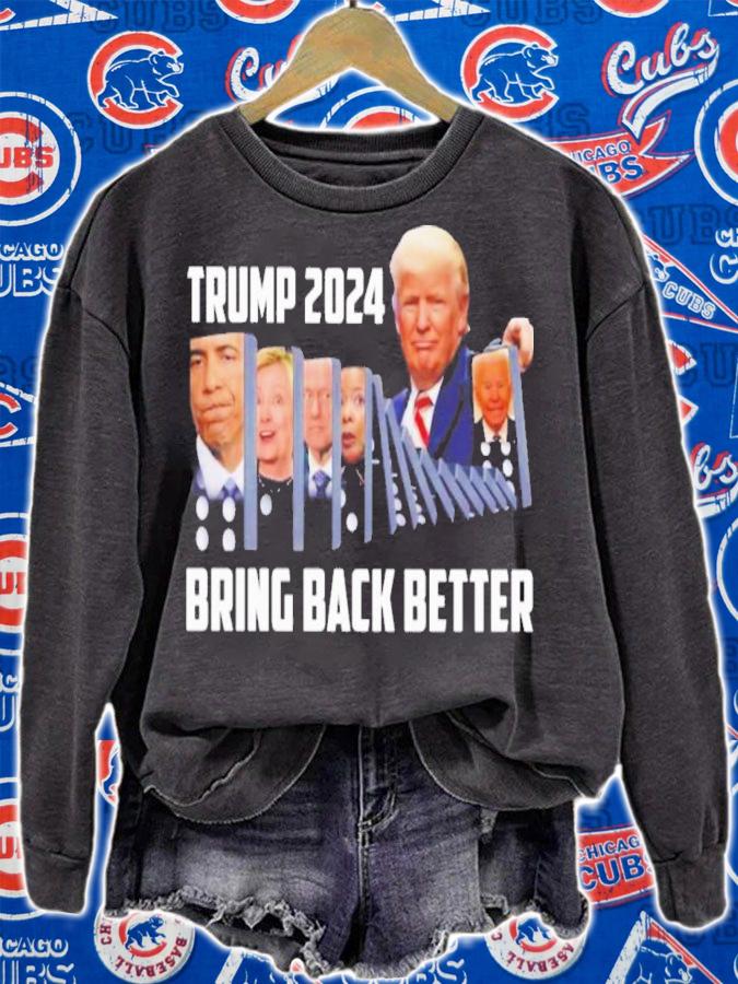 Trump 2024 Bring Back Better Shirt