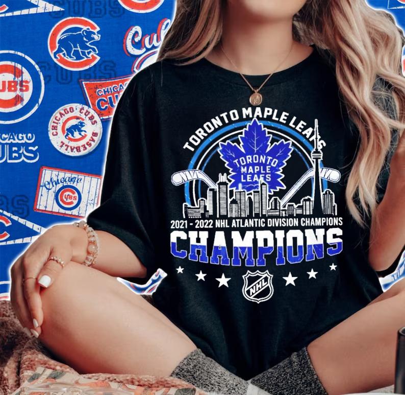 Toronto Maple Leafs NHL Atlantic Division Champions 2021-2022 Shirt woman shirt