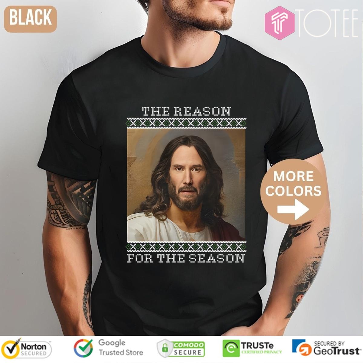 Keanu Reeves Christ The Reason For The Season Ugly Christmas Sweater  T-shirt