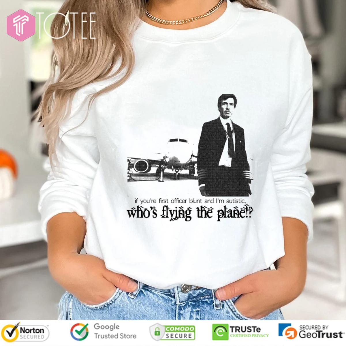 Nathan Fielder Whos Flying The Plane Sweatshirt