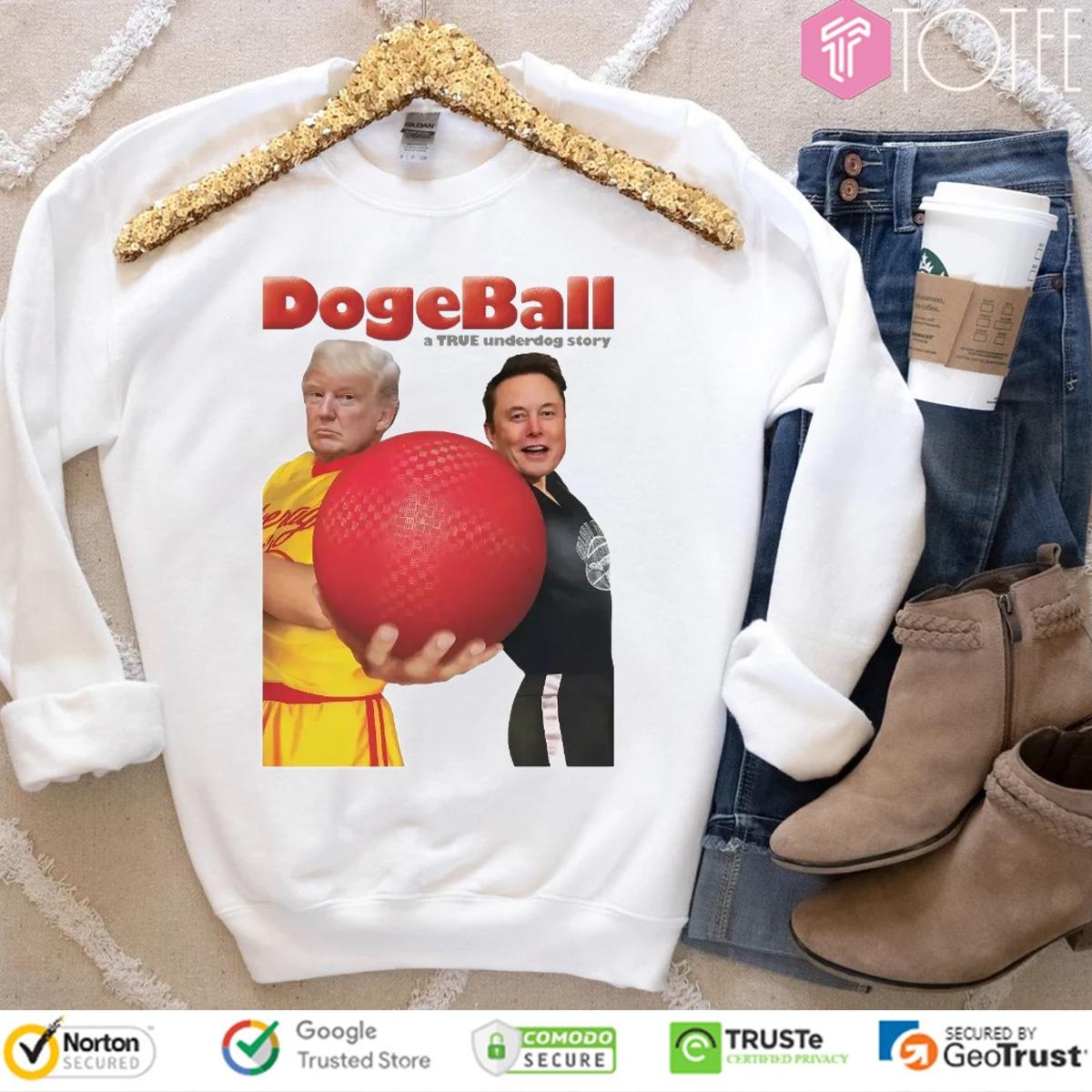 Elon Musk Vs Trump Dodgeball A True Underdog Story Sweatshirt
