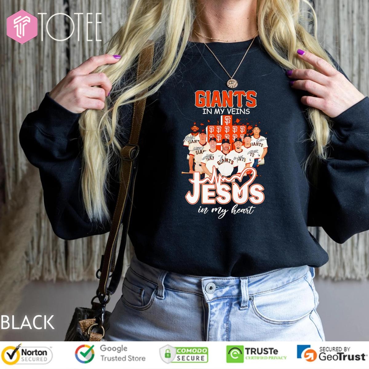 In My Veins Jesus In My Heart San Francisco Giants Baseball Sweatshirt