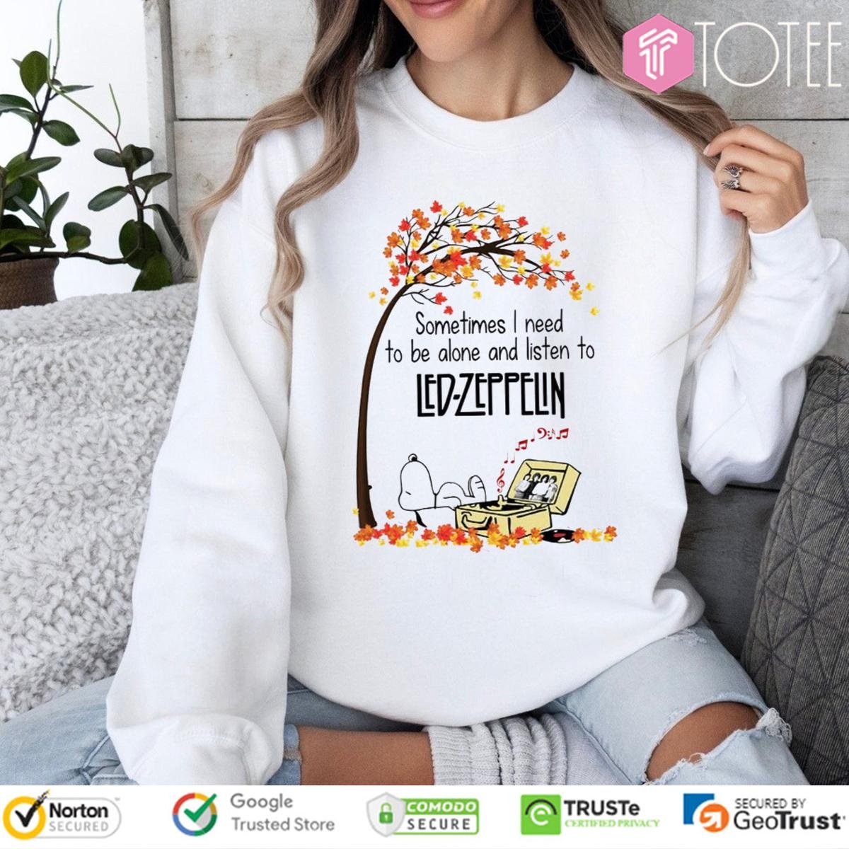 Sometimes I Need To Be Alone And Listen To Led Zeppelin Snoopy Sweatshirt