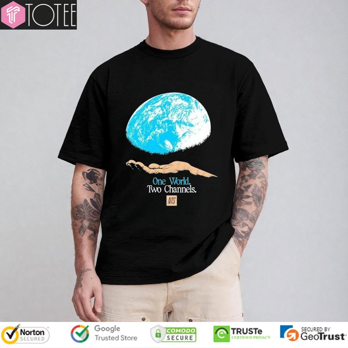 Nts One World Two Channels Hand World Earth Shirt