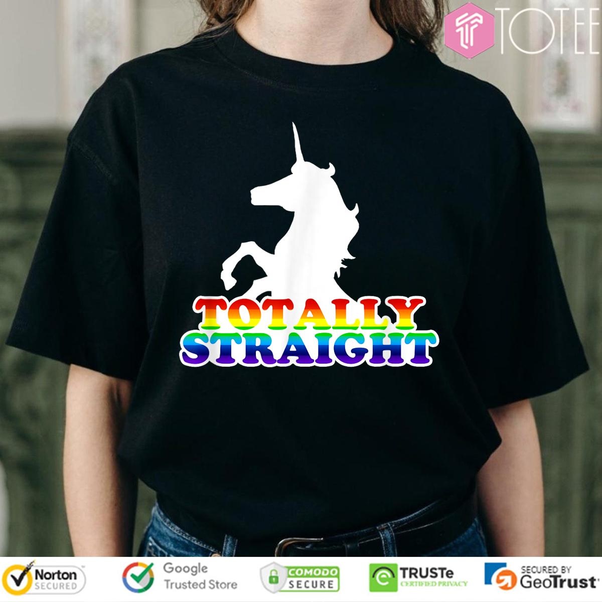 Unicorn Totally Straight Lgbt Pride T-shirt