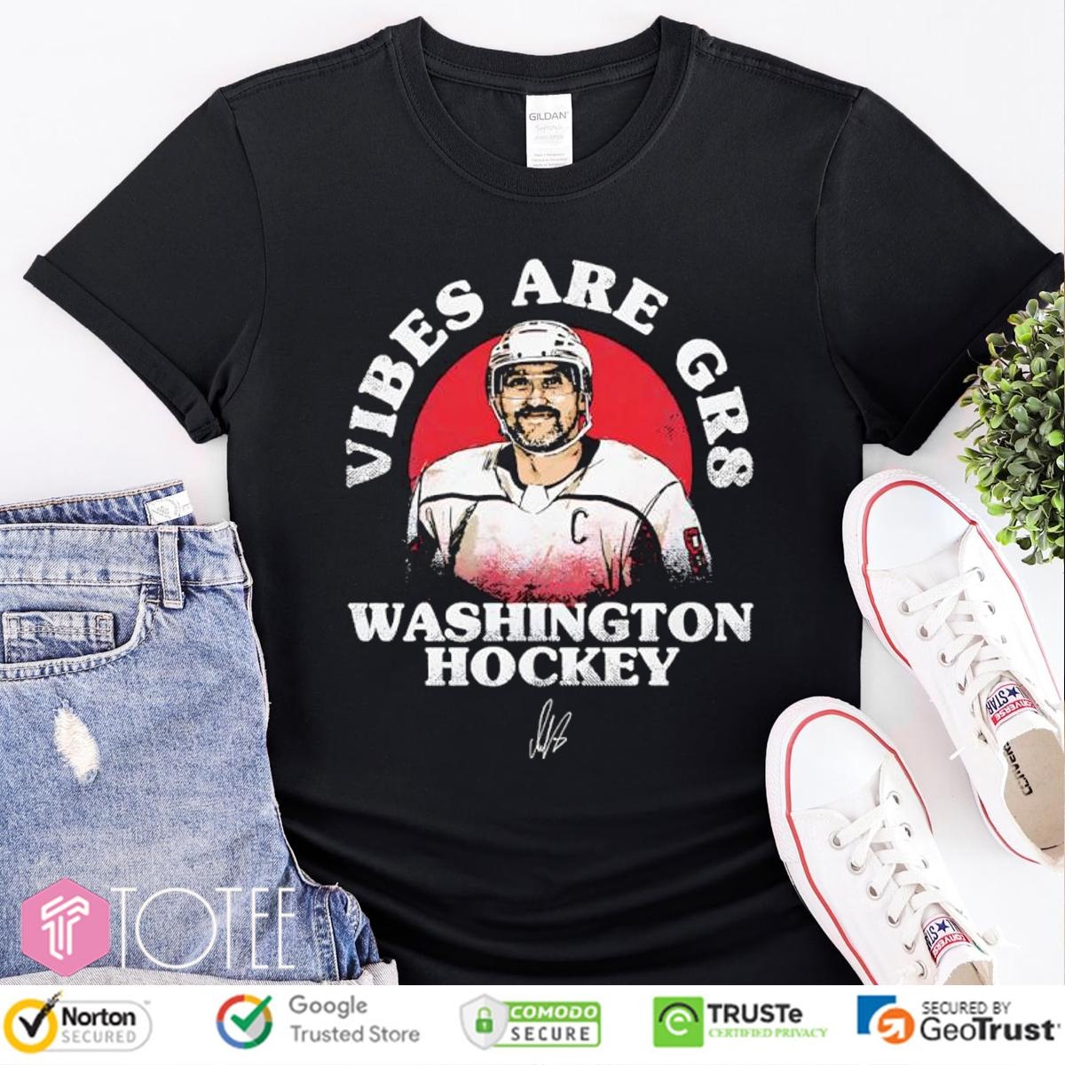 Alex Ovechkin 895 Vibes Are Gr8 Washington Capitals Hockey Signature T-shirt