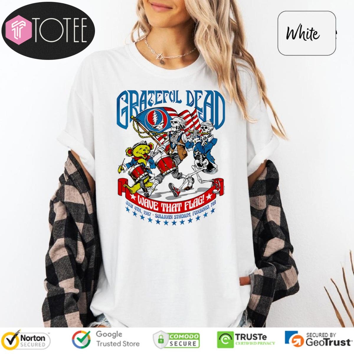 Grateful Dead Wave That Flag Happy 4Th Of July T-shirt